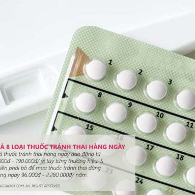 Giá thuốc tránh thai hàng ngày (của 8 loại phổ biến)
