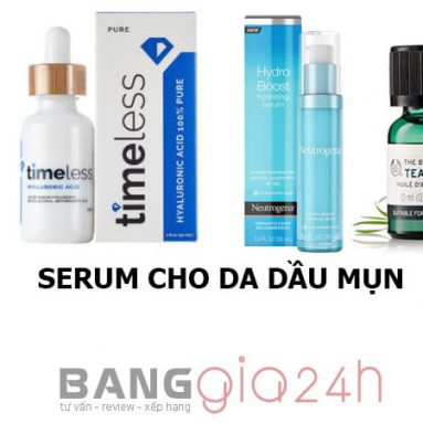 11 loại serum dành cho da dầu mụn tốt: kiềm dầu, ngừa mụn